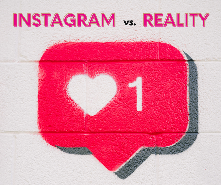 Instagram vs. Reality